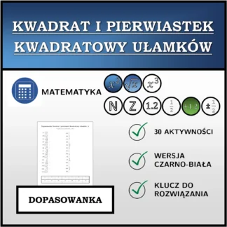 Dopasowanka: Kwadrat i pierwiastek kwadratowy ułamków