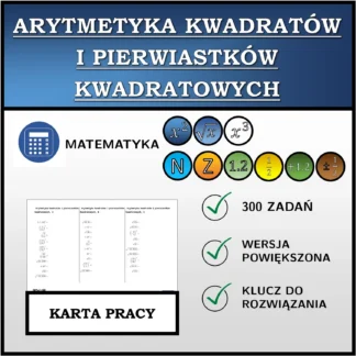 Karta pracy: Arytmetyka kwadratów i pierwiastków kwadratowych