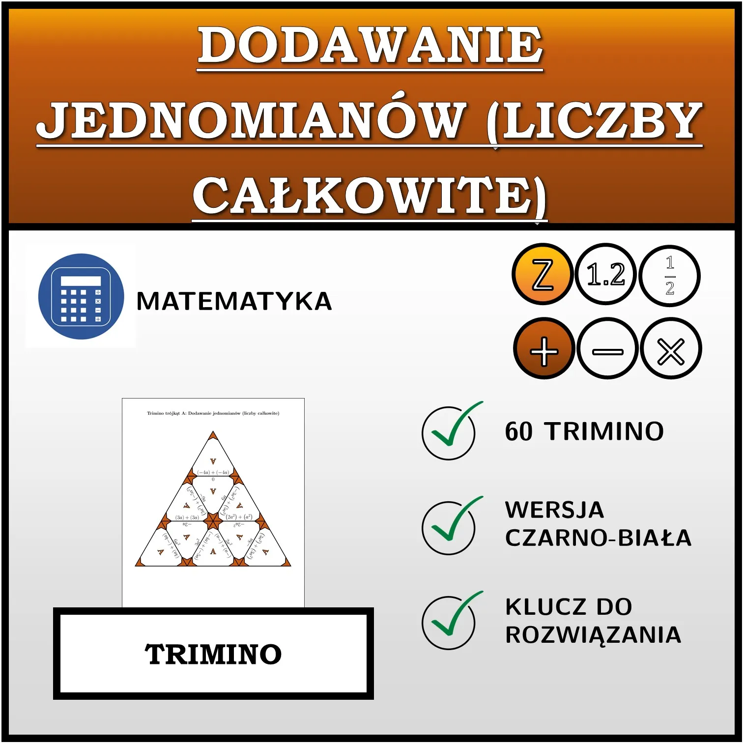 Trimino: Dodawanie jednomianów (liczby całkowite)