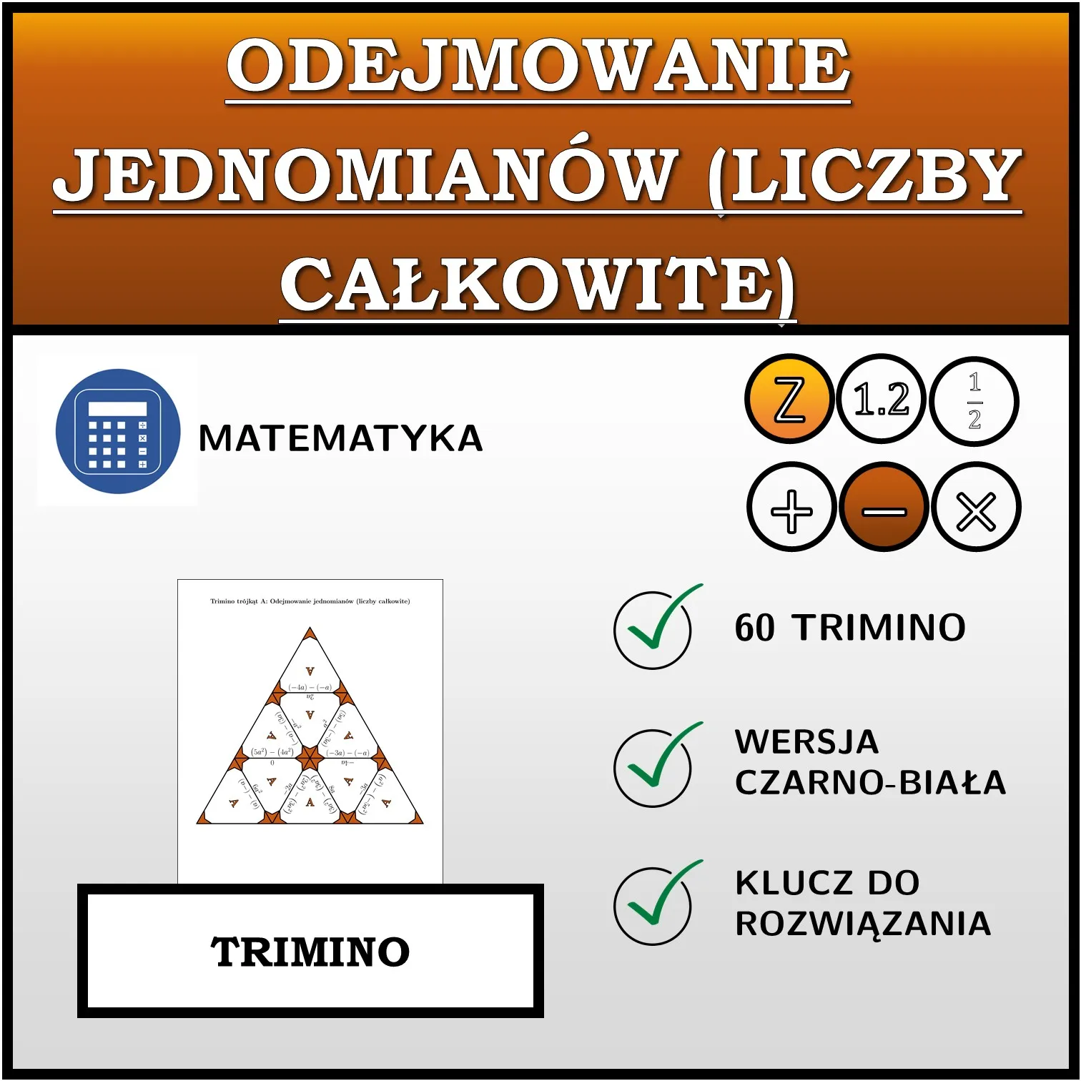 Trimino: Odejmowanie jednomianów (liczby całkowite)