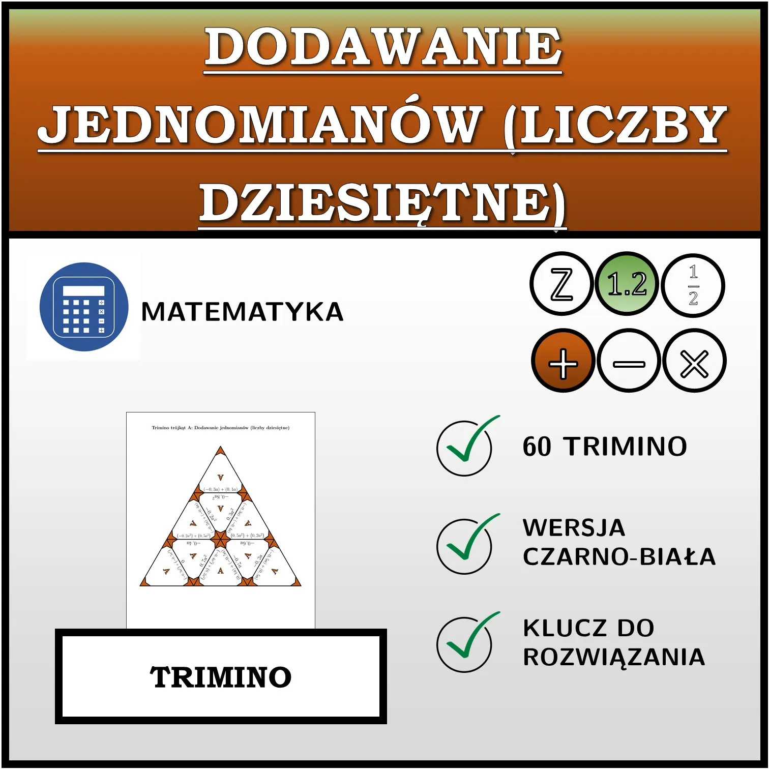 Trimino: Dodawanie jednomianów (liczby dziesiętne)