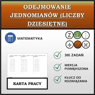 Karta pracy: Odejmowanie jednomianów (liczby dziesiętne)