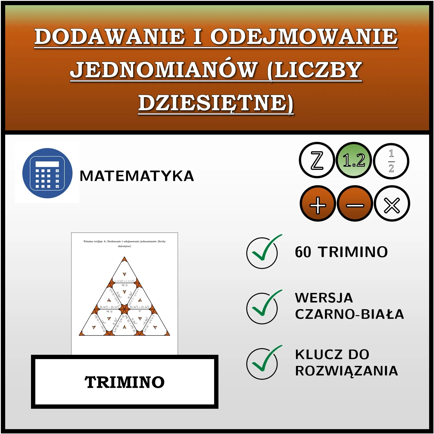 Trimino: Dodawanie i odejmowanie jednomianów (liczby dziesiętne)