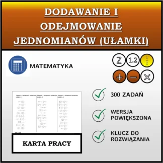 Karta pracy: Dodawanie i odejmowanie jednomianów (ułamki)