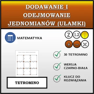 Tetromino: Dodawanie i odejmowanie jednomianów (ułamki)