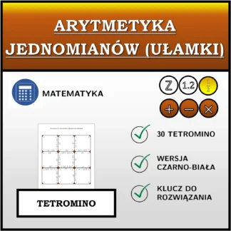 Tetromino: Arytmetyka jednomianów (ułamki)
