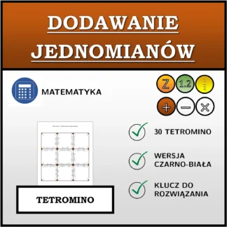 Tetromino: Dodawanie jednomianów