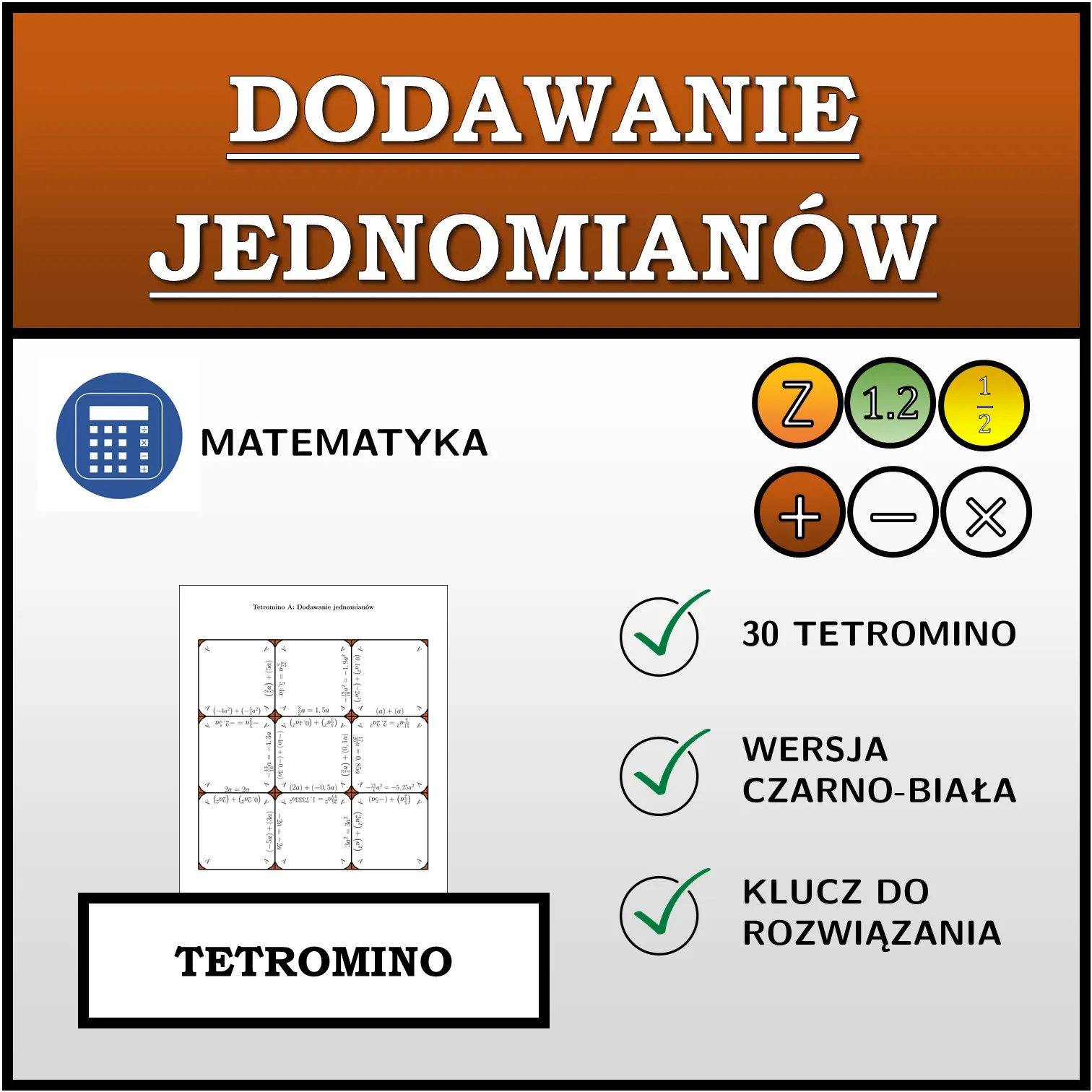 Tetromino: Dodawanie jednomianów