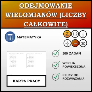 Karta pracy: Odejmowanie wielomianów (liczby całkowite)