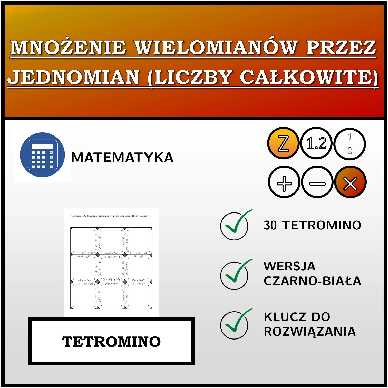 Tetromino: Mnożenie wielomianów przez jednomian (liczby całkowite)