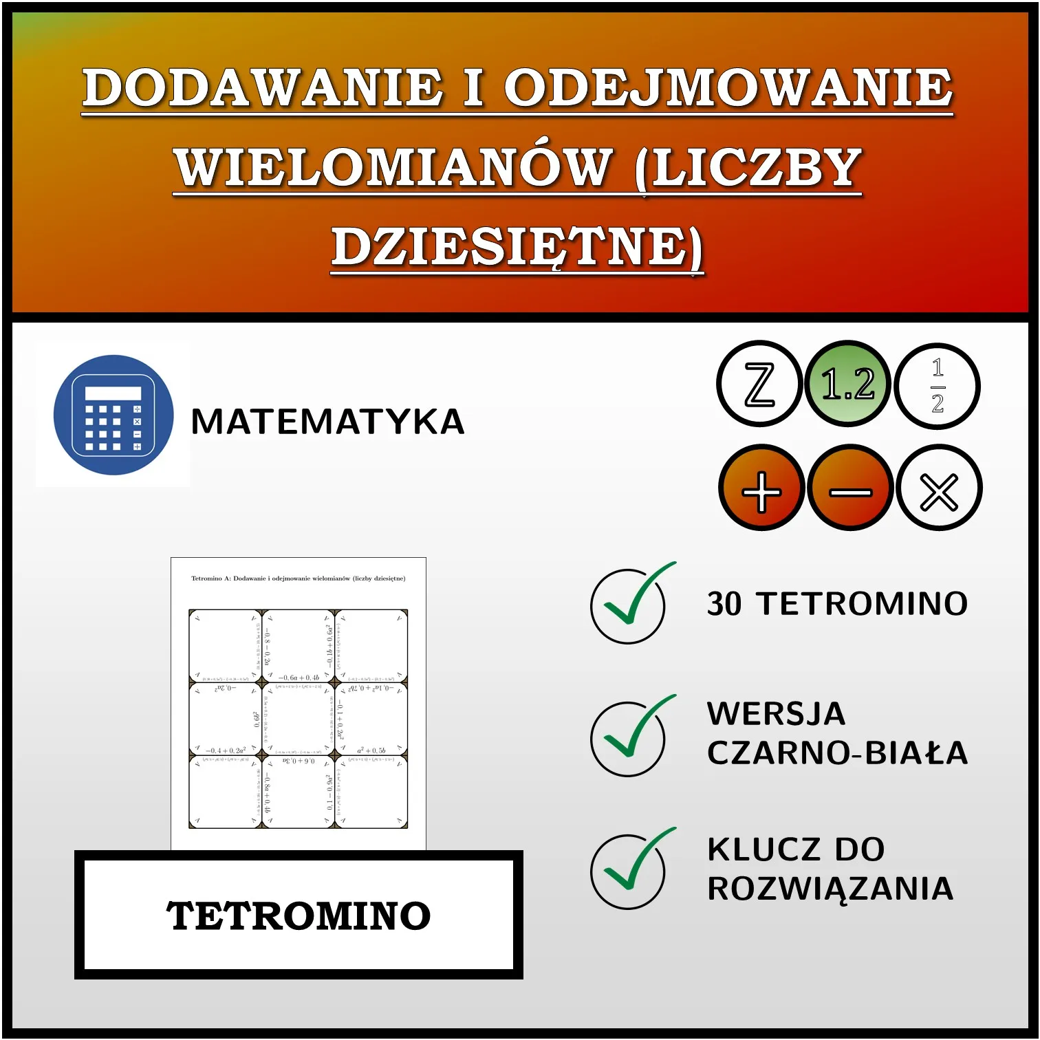 Tetromino: Dodawanie i odejmowanie wielomianów (liczby dziesiętne)