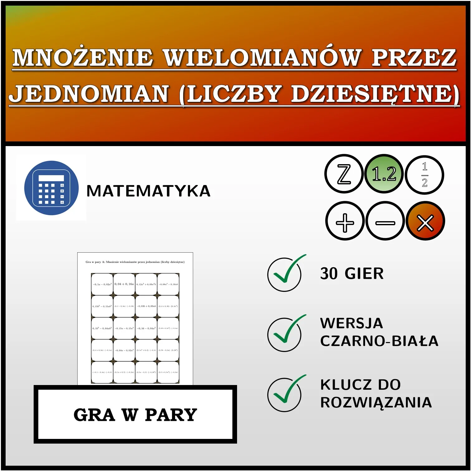 Gra w pary: Mnożenie wielomianów przez jednomian (liczby dziesiętne)