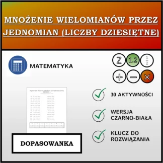Dopasowanka: Mnożenie wielomianów przez jednomian (liczby dziesiętne)