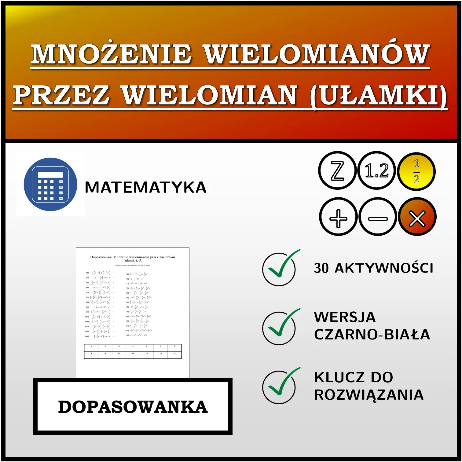 Dopasowanka: Mnożenie wielomianów przez wielomian (ułamki)