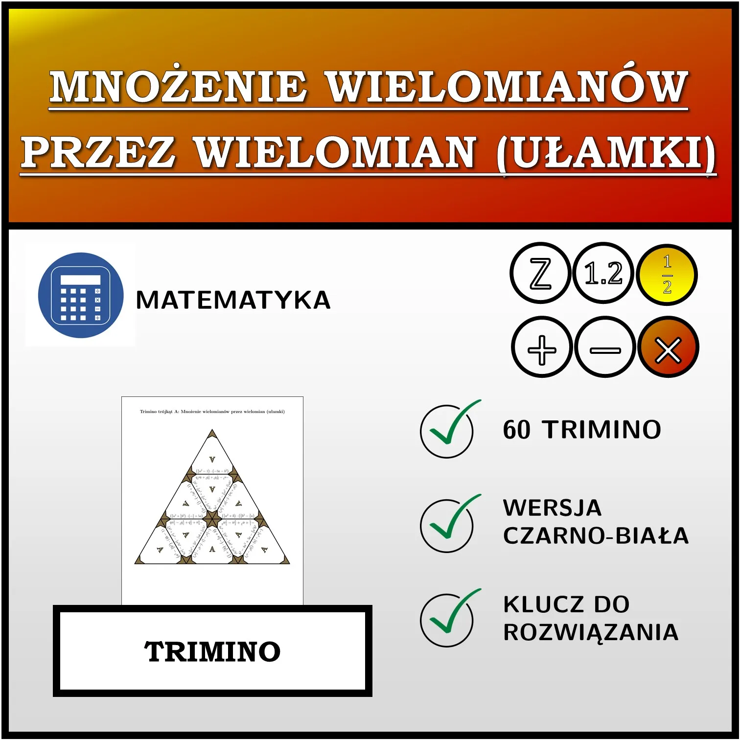 Trimino: Mnożenie wielomianów przez wielomian (ułamki)
