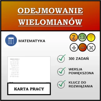 Karta pracy: Odejmowanie wielomianów