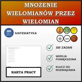 Karta pracy: Mnożenie wielomianów przez wielomian