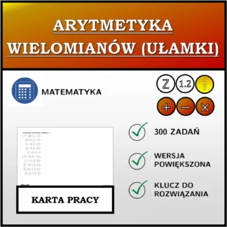 Karta pracy: Arytmetyka wielomianów (ułamki)