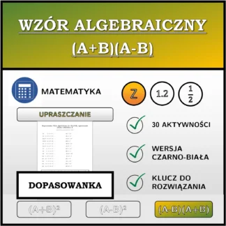Dopasowanka: Wzór algebraiczny (A+B)(A-B), upraszczanie (liczby całkowite)