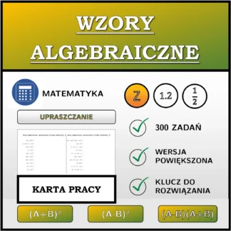 Karta pracy: Wzory algebraiczne, upraszczanie (liczby całkowite)