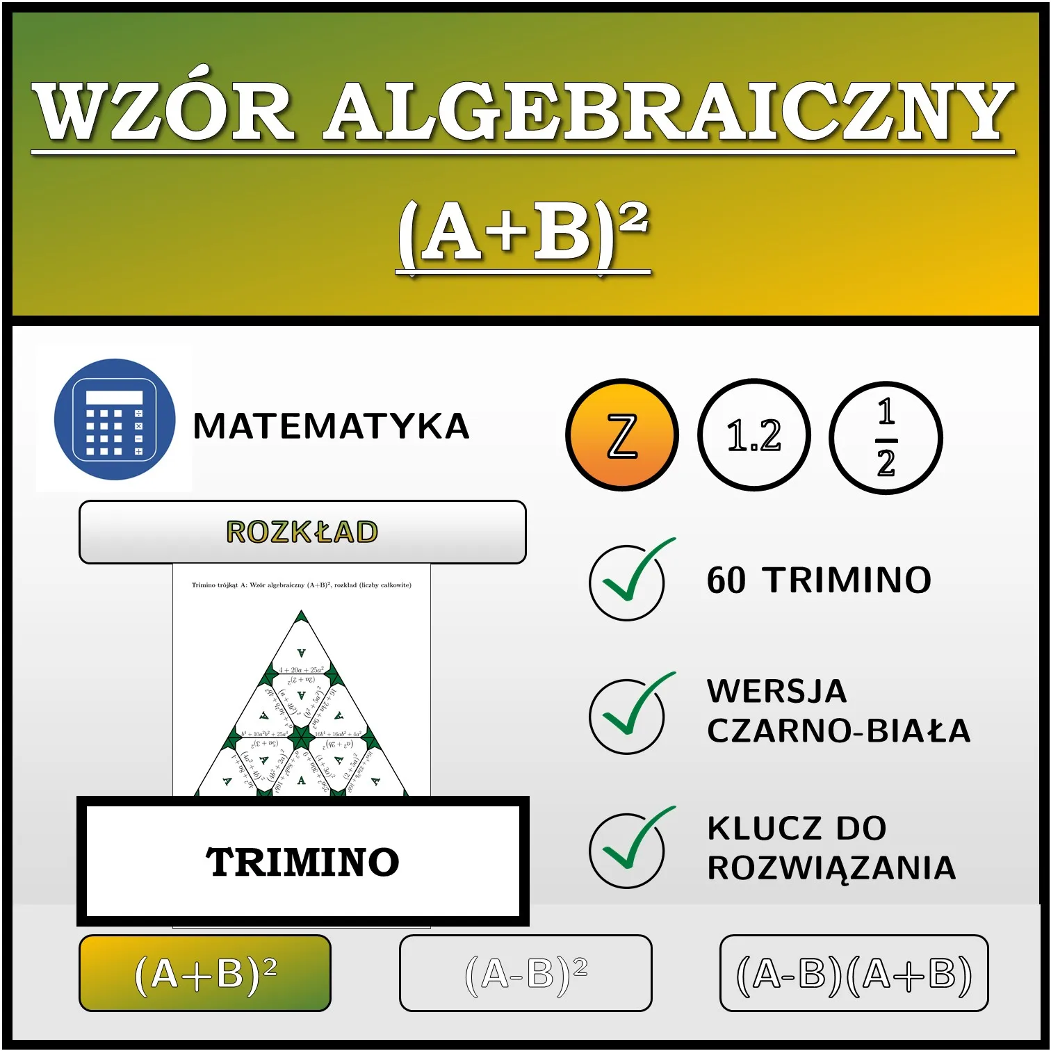 Trimino: Wzór algebraiczny (A+B)², rozkład (liczby całkowite)