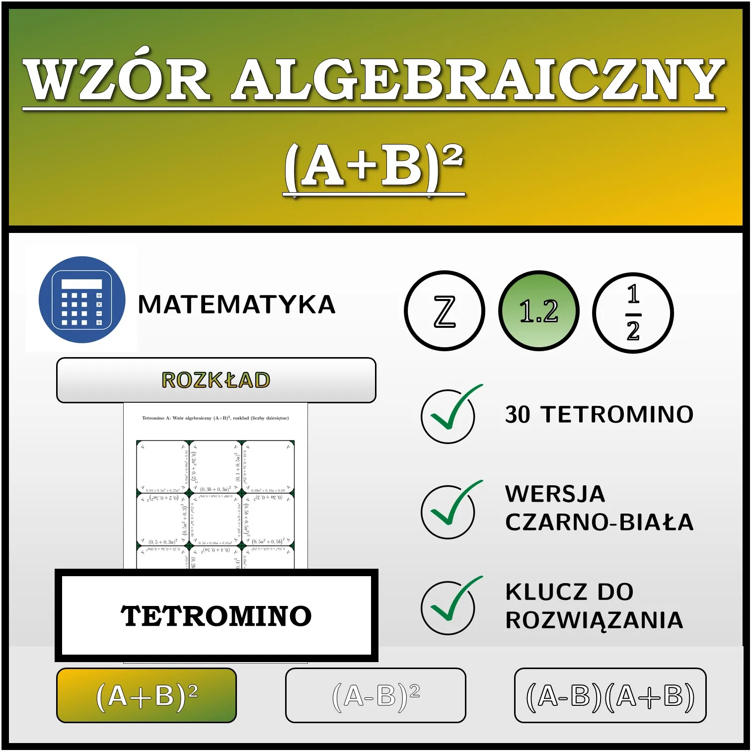 Tetromino: Wzór algebraiczny (A+B)², rozkład (liczby dziesiętne)