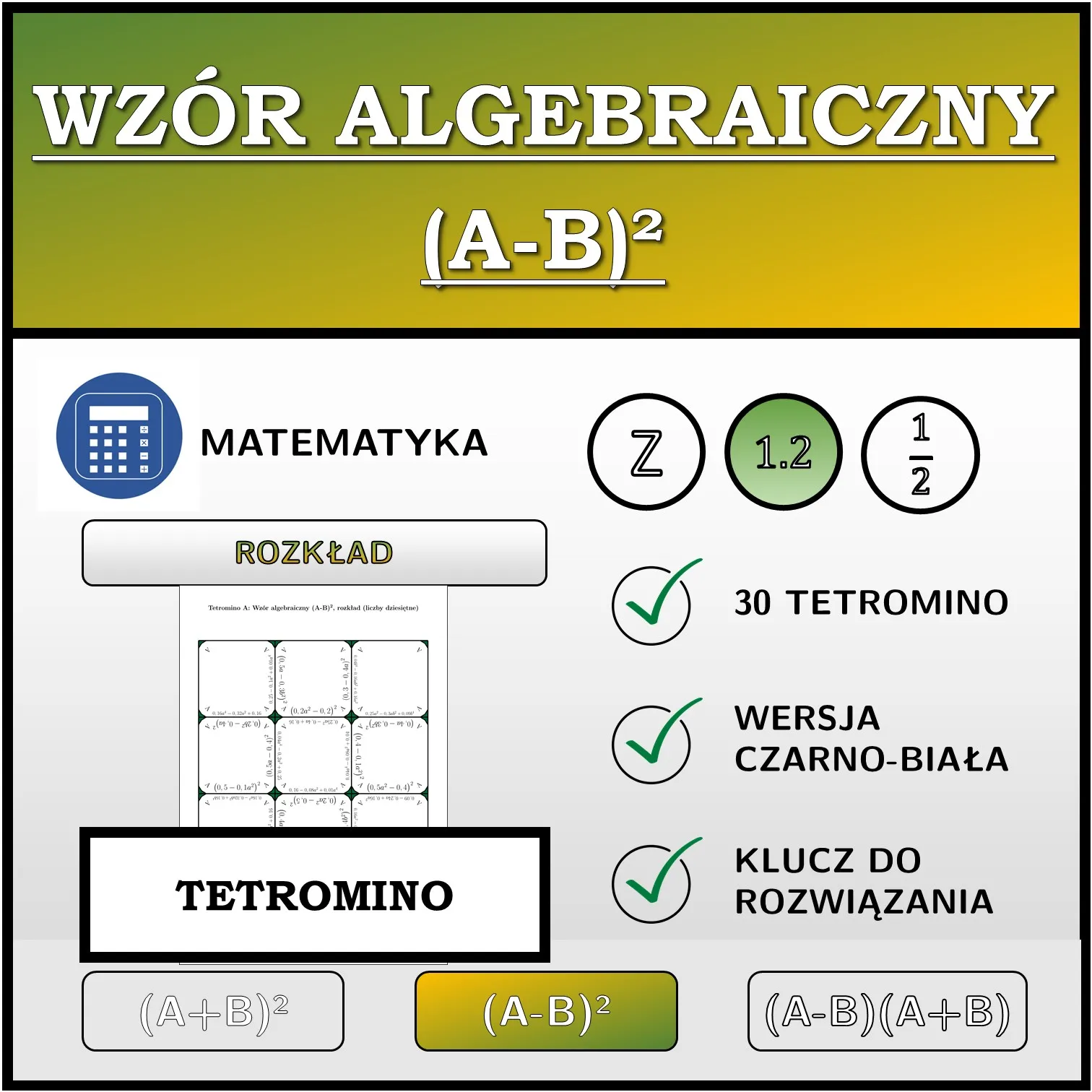 Tetromino: Wzór algebraiczny (A-B)², rozkład (liczby dziesiętne)