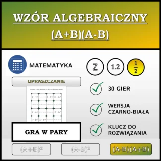 Gra w pary: Wzór algebraiczny (A+B)(A-B), upraszczanie (ułamki)