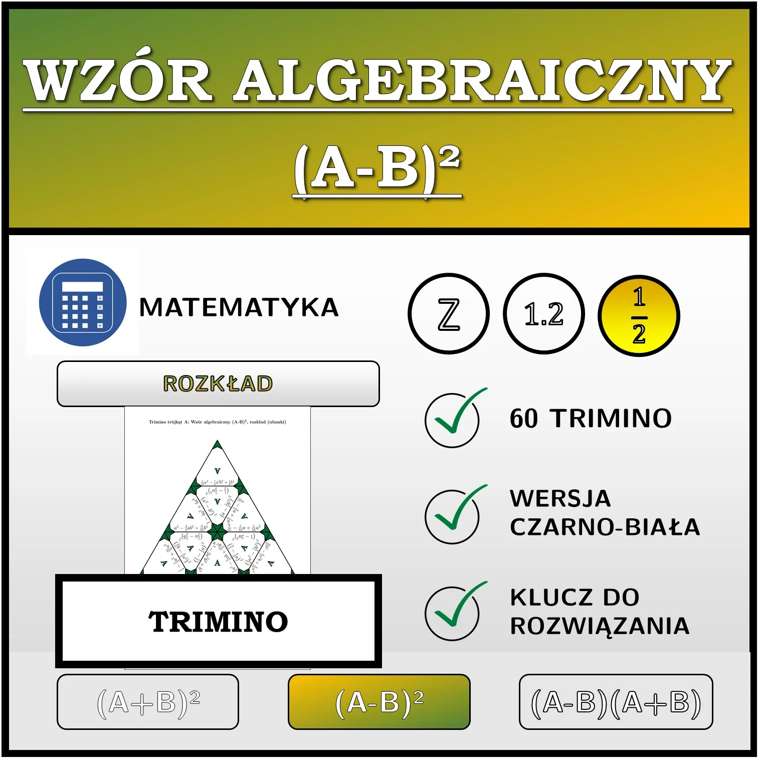 Trimino: Wzór algebraiczny (A-B)², rozkład (ułamki)