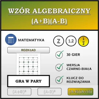 Gra w pary: Wzór algebraiczny (A+B)(A-B), rozkład (ułamki)