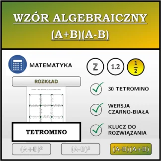 Tetromino: Wzór algebraiczny (A+B)(A-B), rozkład (ułamki)