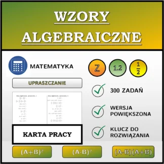 Karta pracy: Wzory algebraiczne, upraszczanie