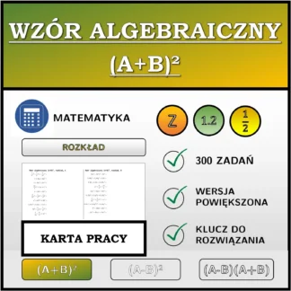 Karta pracy: Wzór algebraiczny (A+B)², rozkład