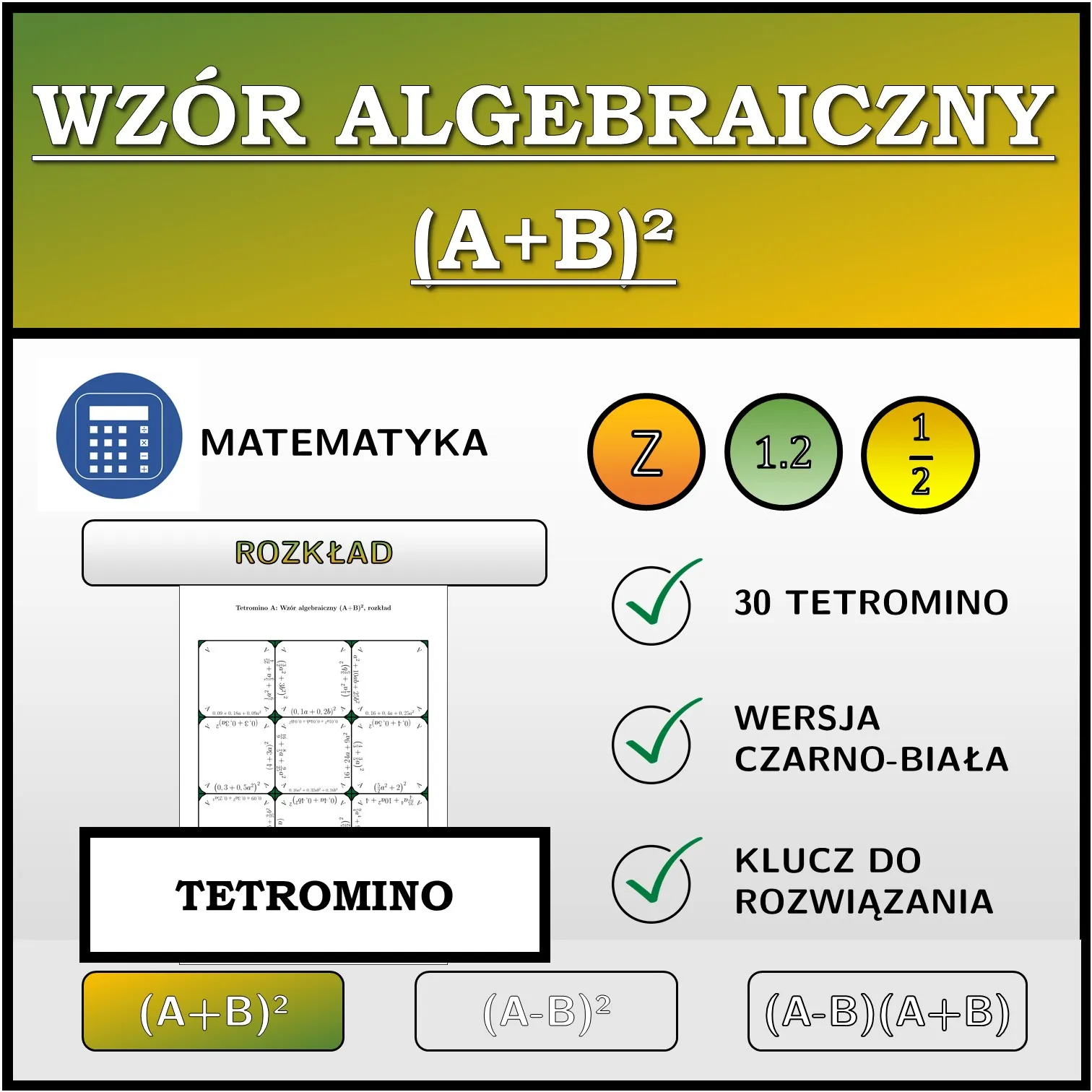 Tetromino: Wzór algebraiczny (A+B)², rozkład