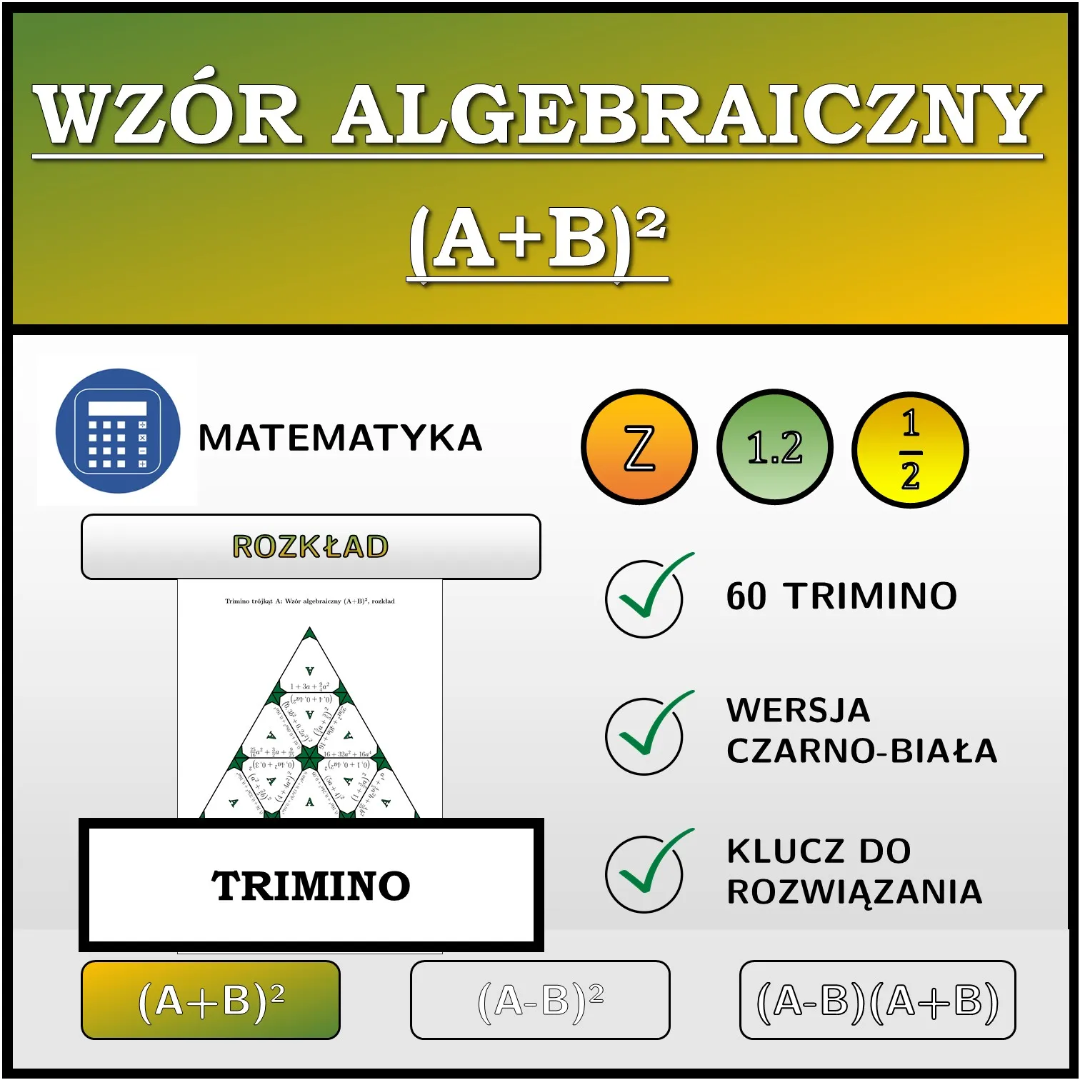 Trimino: Wzór algebraiczny (A+B)², rozkład