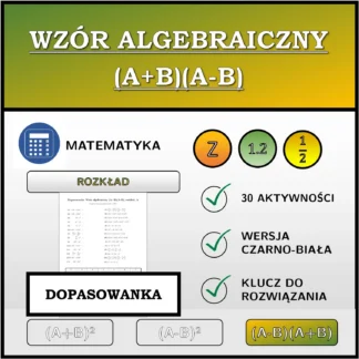 Dopasowanka: Wzór algebraiczny (A+B)(A-B), rozkład