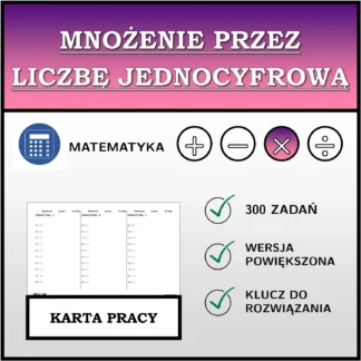 Karta pracy: Mnożenie przez liczbę jednocyfrową