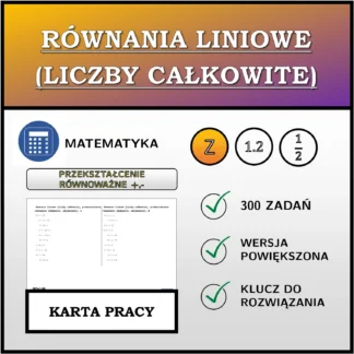 Karta pracy: Równania liniowe (liczby całkowite), przekształcenie równoważne (dodawanie, odejmowanie)
