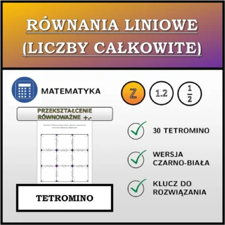 Tetromino: Równania liniowe (liczby całkowite), przekształcenie równoważne (dodawanie, odejmowanie)