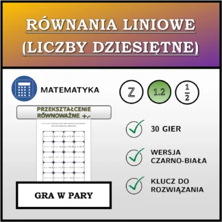 Gra w pary: Równania liniowe (liczby dziesiętne), przekształcenie równoważne (dodawanie, odejmowanie)