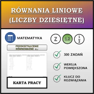 Karta pracy: Równania liniowe (liczby dziesiętne), przekształcenie równoważne (dodawanie, odejmowanie)