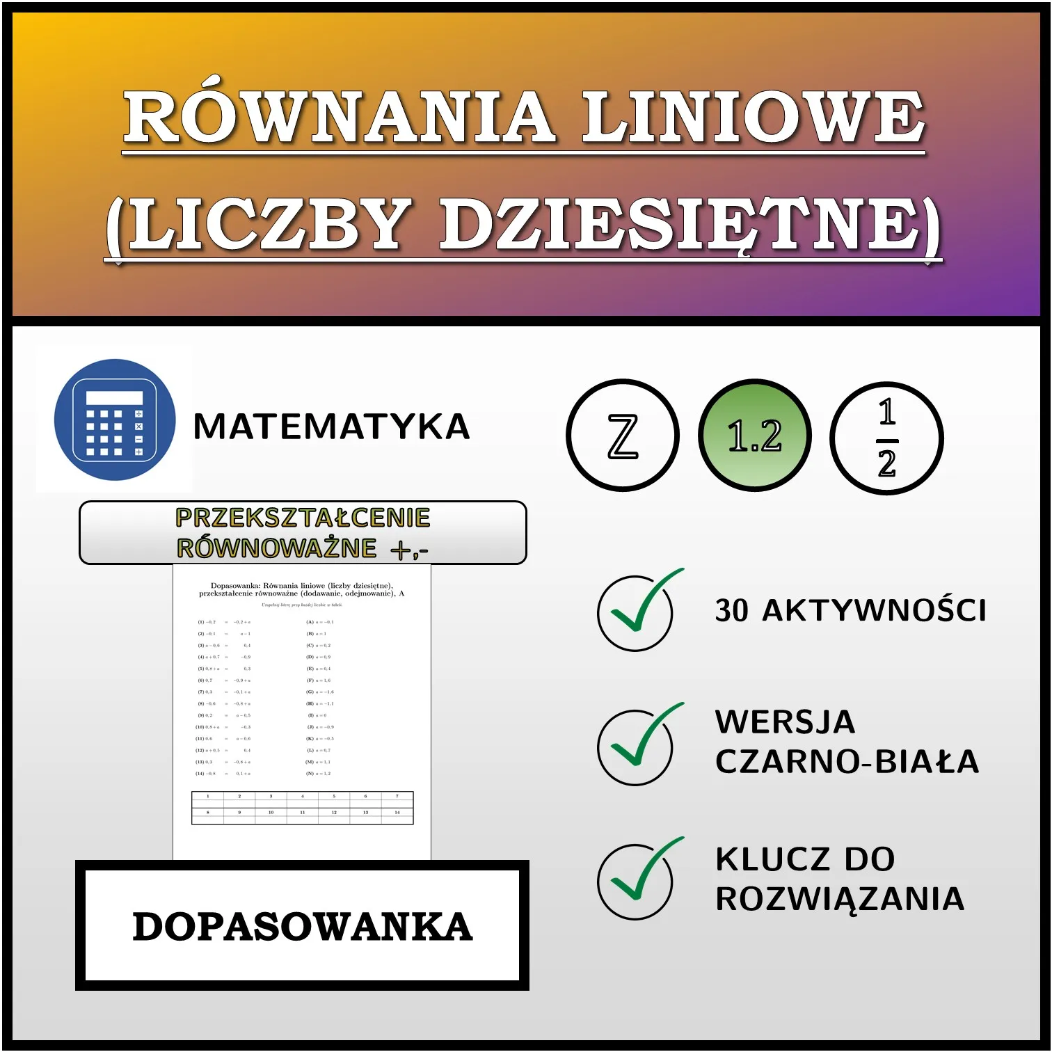 Dopasowanka: Równania liniowe (liczby dziesiętne), przekształcenie równoważne (dodawanie, odejmowanie)