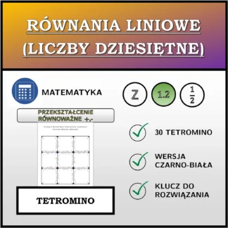 Tetromino: Równania liniowe (liczby dziesiętne), przekształcenie równoważne (dodawanie, odejmowanie)