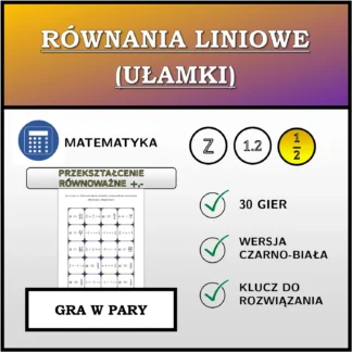 Gra w pary: Równania liniowe (ułamki), przekształcenie równoważne (dodawanie, odejmowanie)