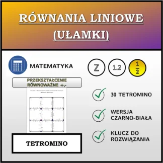 Tetromino: Równania liniowe (ułamki), przekształcenie równoważne (dodawanie, odejmowanie)