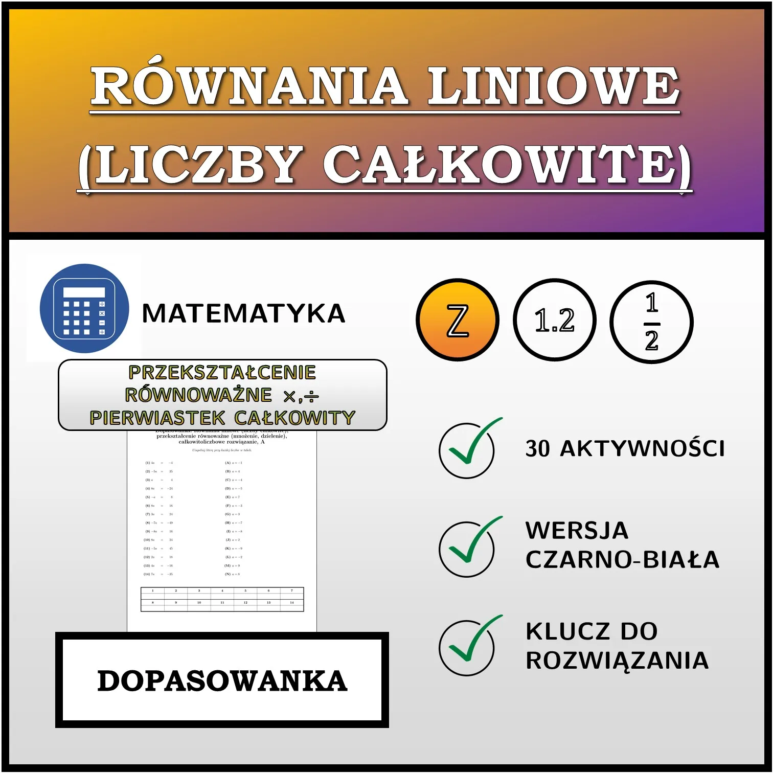 Dopasowanka: Równania liniowe (liczby całkowite), przekształcenie równoważne (mnożenie, dzielenie), całkowitoliczbowe rozwiązanie