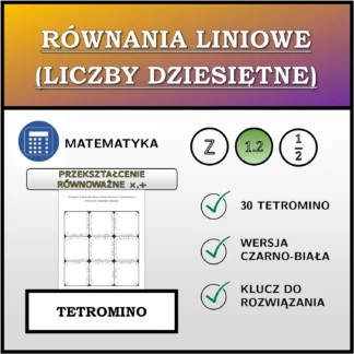 Tetromino: Równania liniowe (liczby dziesiętne), przekształcenie równoważne (mnożenie, dzielenie)