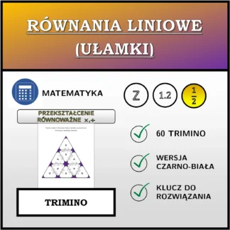 Trimino: Równania liniowe (ułamki), przekształcenie równoważne (mnożenie, dzielenie)