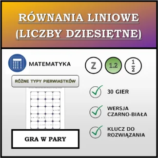 Gra w pary: Równania liniowe (liczby dziesiętne), różne typy rozwiązań