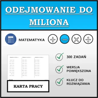 Karta pracy: Odejmowanie do miliona